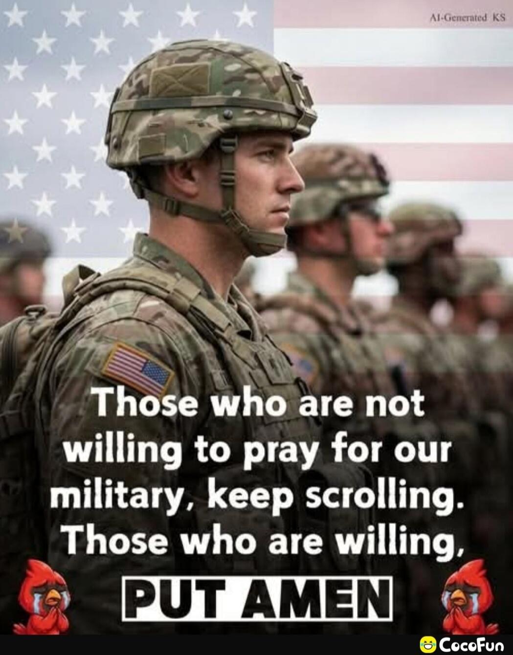 Those who are not willing to pray for our military, keep scrolling. Those who are willing, PUT AMEN