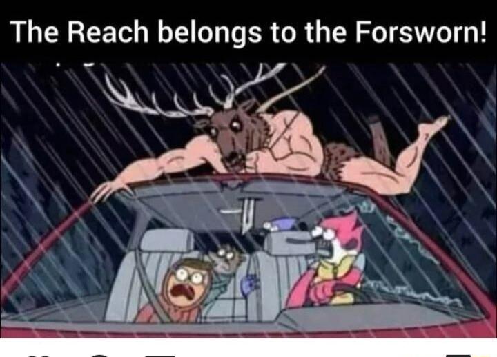 The Reach belongs to the Forsworn