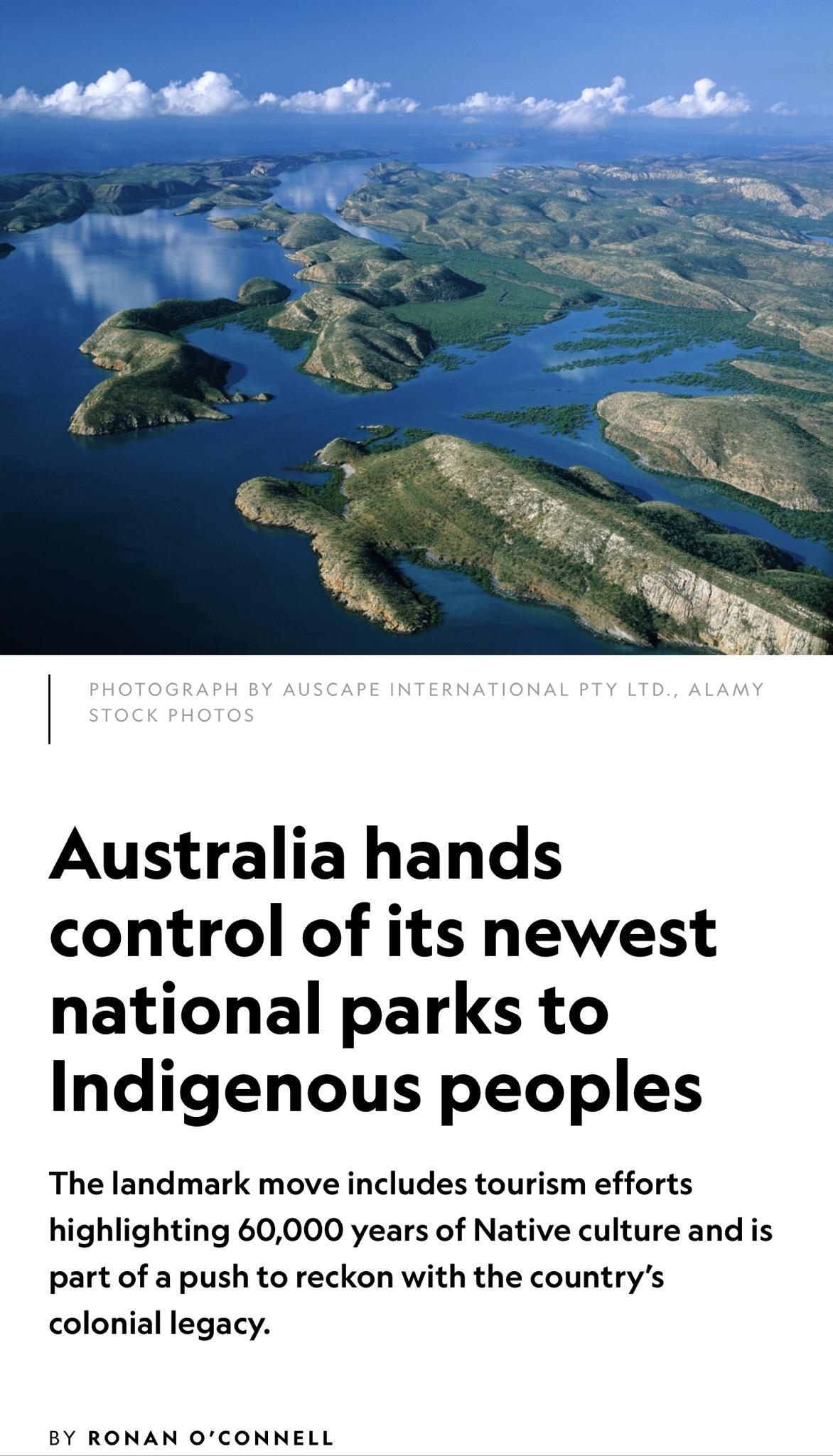 Australia hands control of its newest national parks to Indigenous peoples The landmark move includes tourism efforts highlighting 60000 years of Native culture and is part of a push to reckon with the countrys colonial legacy BY RONAN OCONNELL