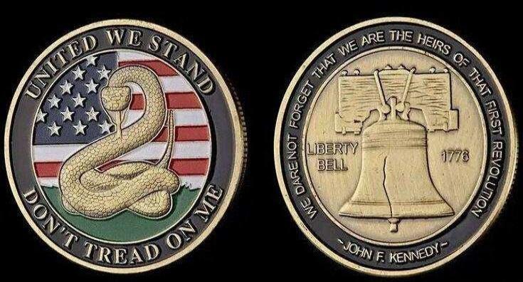 UNITED WE STAND
DON'T TREAD ON ME
[two-sided coin image with a snake and US flag]
WE WILL NOT FORGET THAT WE ARE THE HEIRS OF THAT FIRST REVOLUTION
LIBERTY BELL
1776
JOHN F. KENNEDY