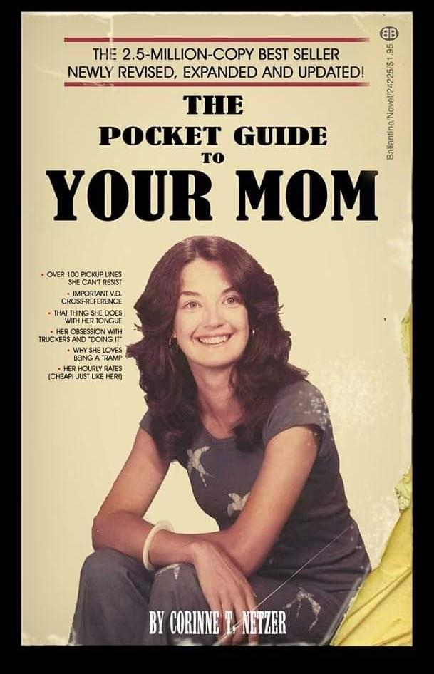 THE 25 MILLION COPY BEST SELLER NEWLY REVISED EXPANDED AND UPDATED THE POCKET GUIDE YOUR MOM