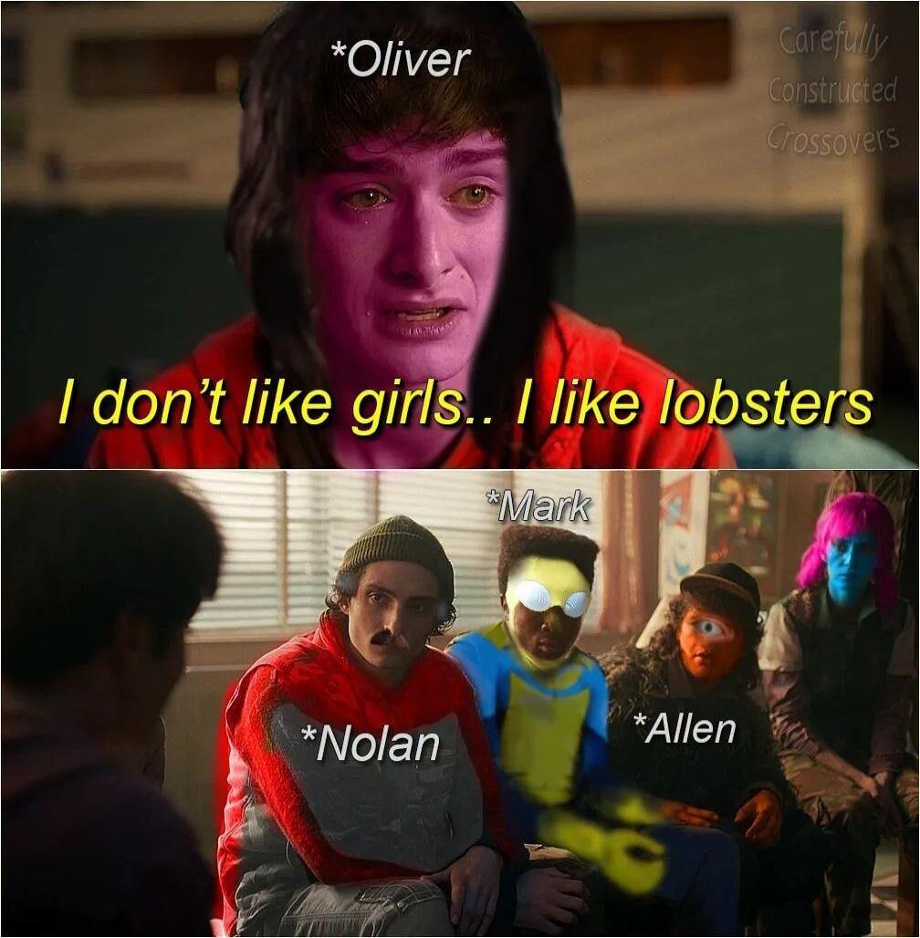 Oliver I don't like girls.. I like lobsters Mark Nolan Allen Carefully Constructed Crossovers