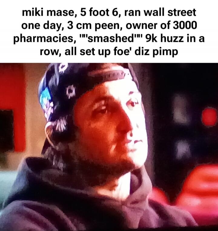 miki mase, 5 foot 6, ran wall street one day, 3 cm peen, owner of 3000 pharmacies, 