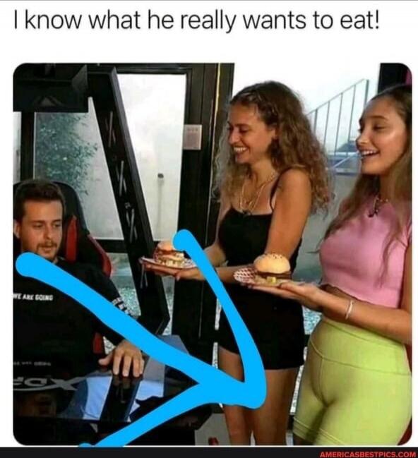 I know what he really wants to eat!