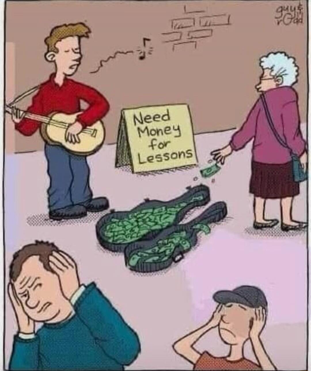 A street musician is playing a guitar, and a sign next to him reads 'Need Money for Lessons'. People are covering their ears, indicating poor music.
