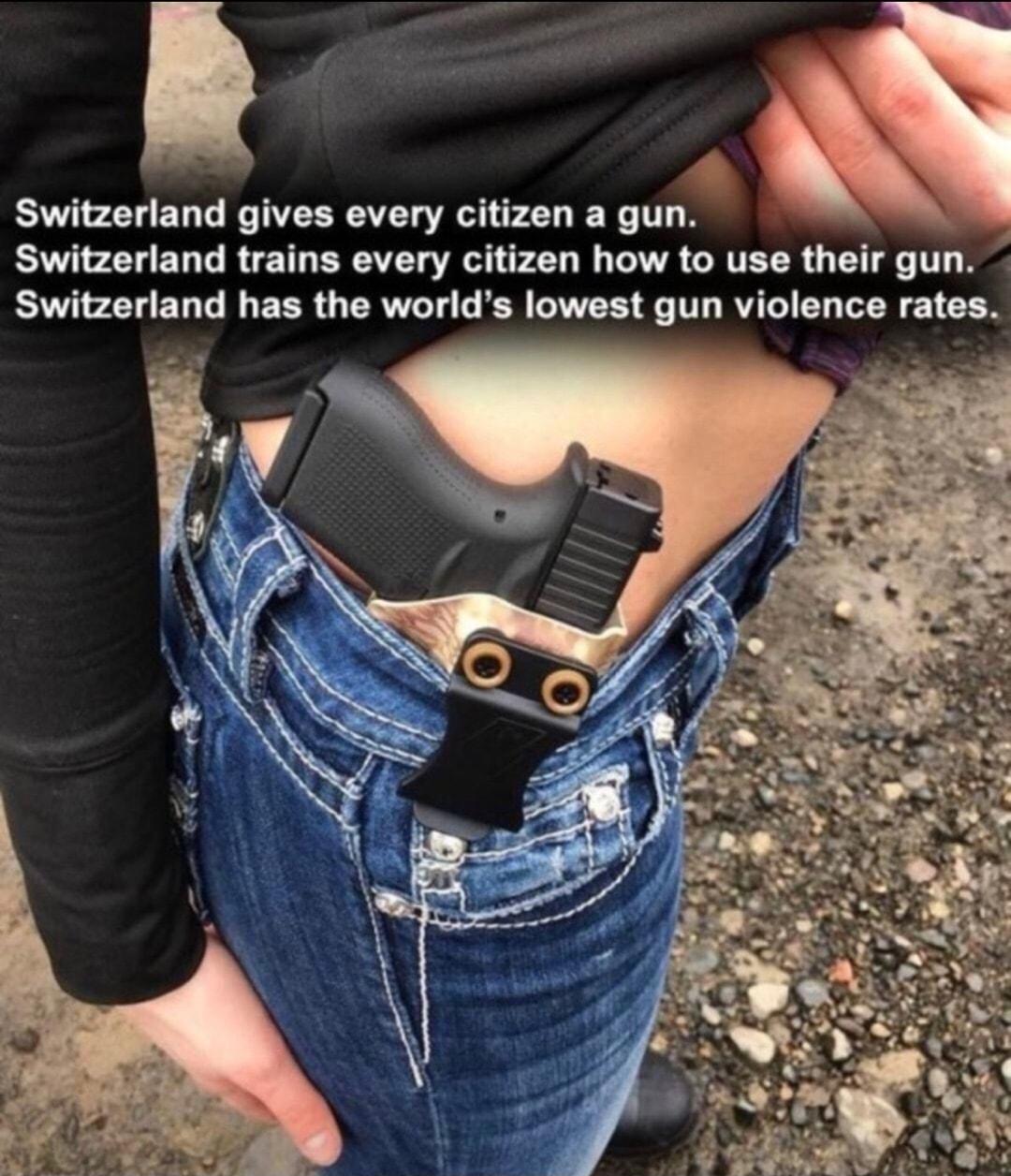 Switzerland gives every citizen a gun S P T BT G RO T AT sV P T G TR GRTET R G T T Switzerland has the worlds lowest gun violence rates