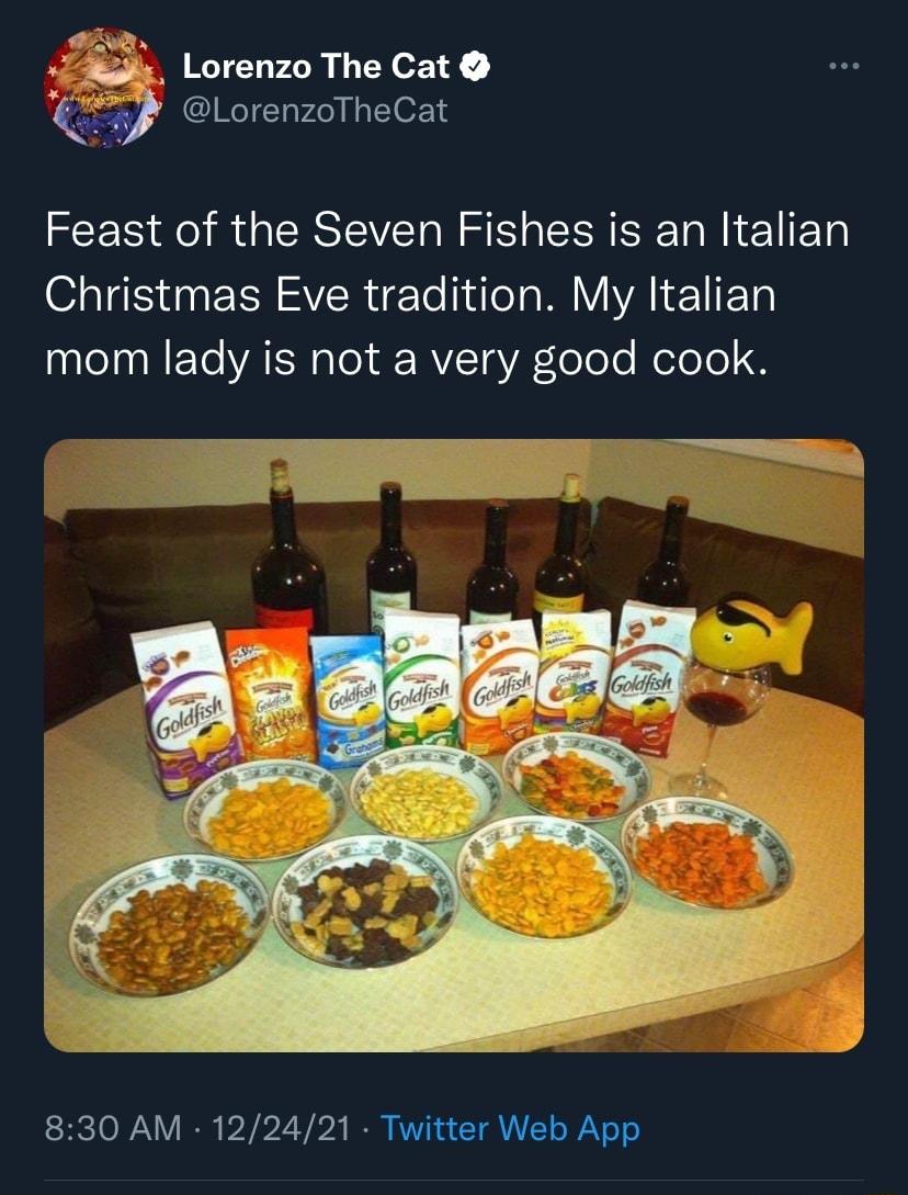 f Lorenzo The Cat G TaVLe Hol1OF1 Feast of the Seven Fishes is an Italian SIS RVERETolidlela M AL E1IET eI NETe AN ol RY14 YA ooo ololo 830 AM 122421 Twitter Web App