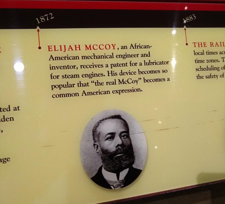 ge EL1JAH MCCOY an African THE RAI American mechanical engineer and Tocal times ac inventor receives a patent for a lubricator time snes T for steam engines His device becomes 30 schedulingo popular that the real McCoy besomes 2 e sfey of common American expression