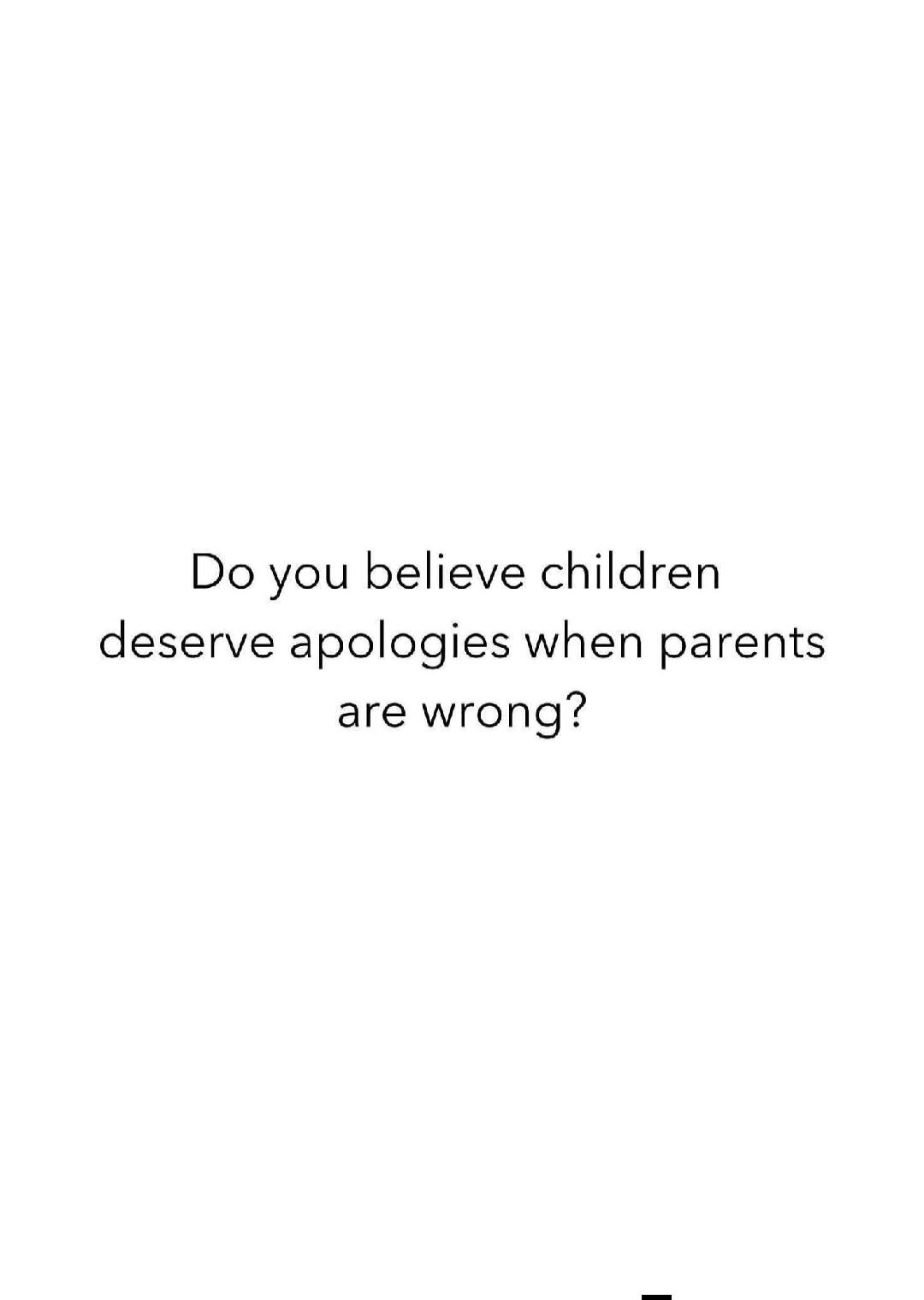Do you believe children deserve apologies when parents are wrong?