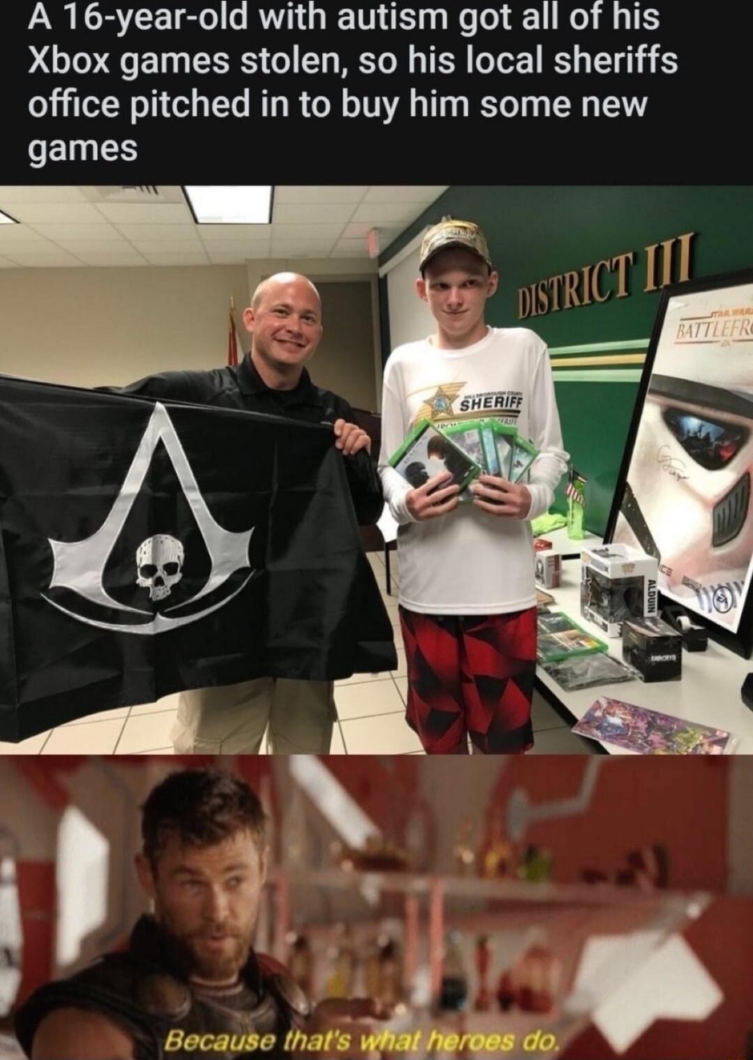 A 16 year old with autism got all of his Xbox games stolen so his local sheriffs office pitched in to buy him some new games