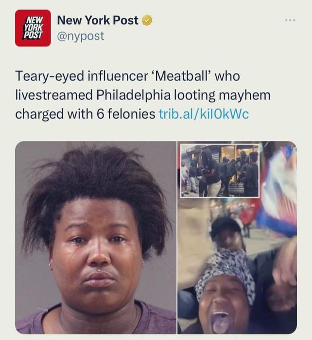 New York Post B nvrost Teary eyed influencer Meatball who livestreamed Philadelphia looting mayhem charged with 6 felonies tribalkilOkWc