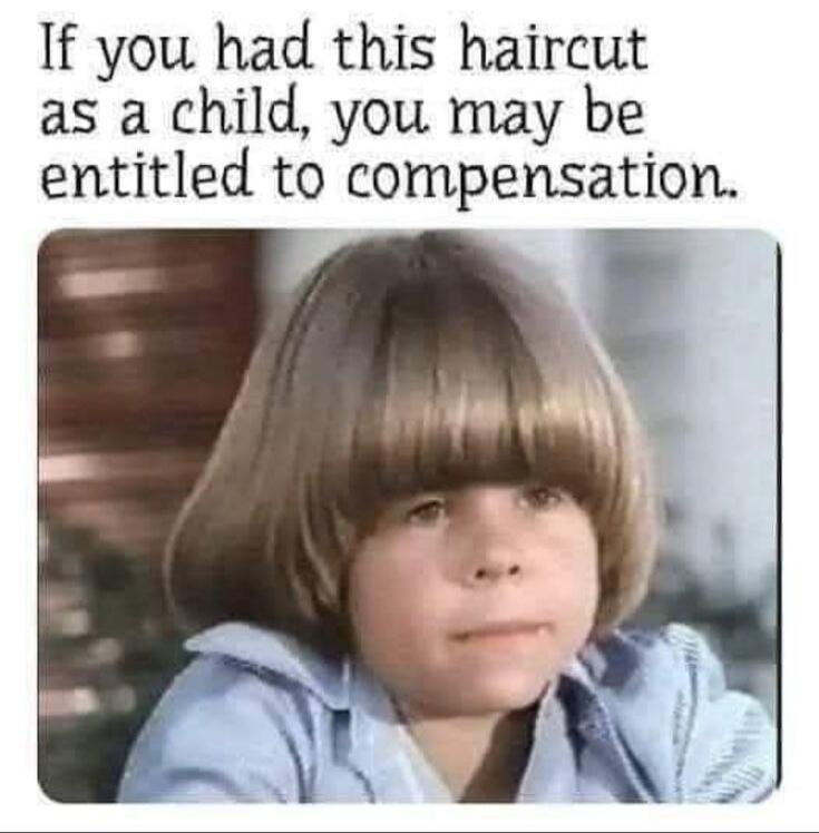 If you had this haircut as a child, you may be entitled to compensation.
