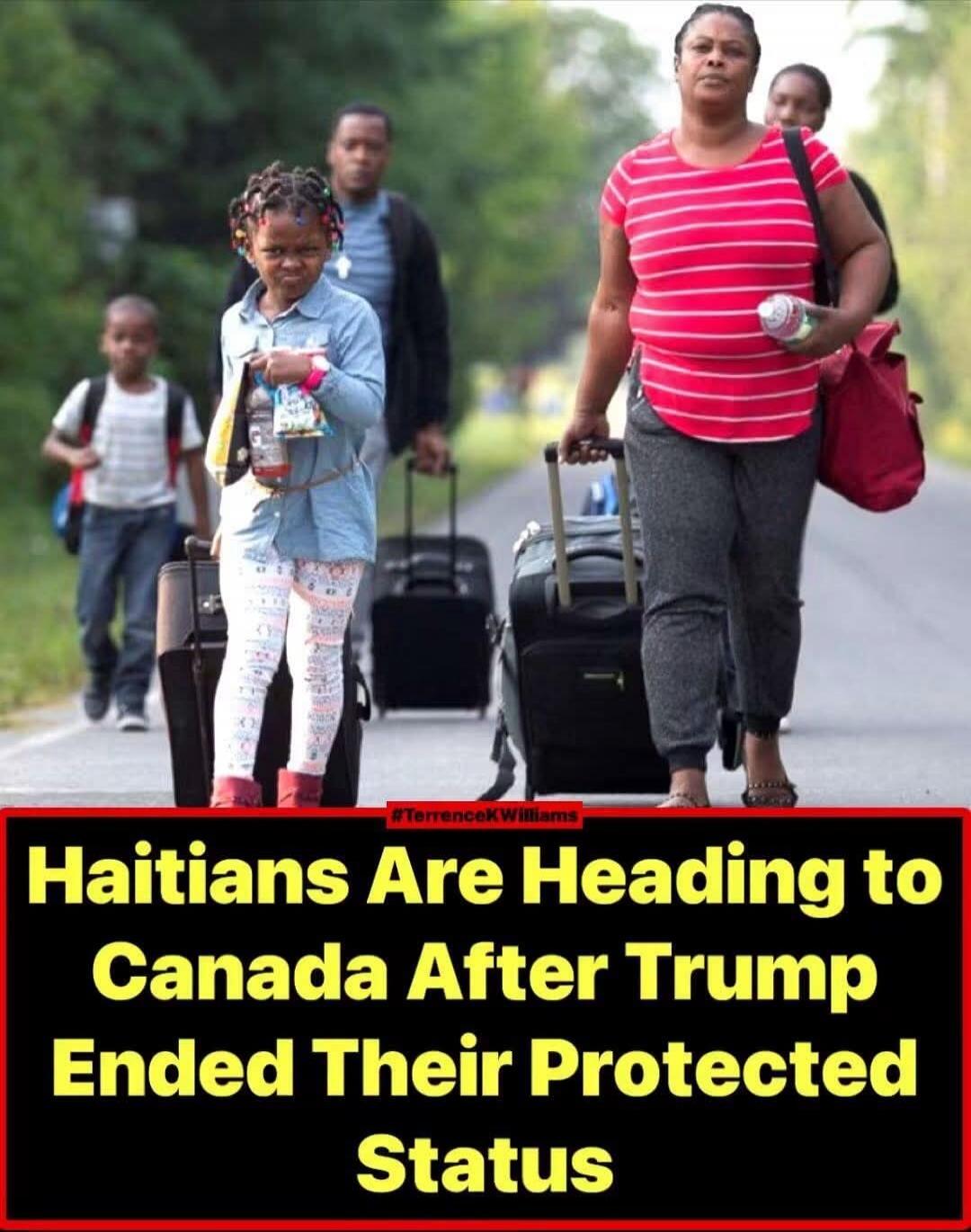 Haitians Are Heading to Canada After Trump Ended Their Protected Status #TerrenceKWilliams