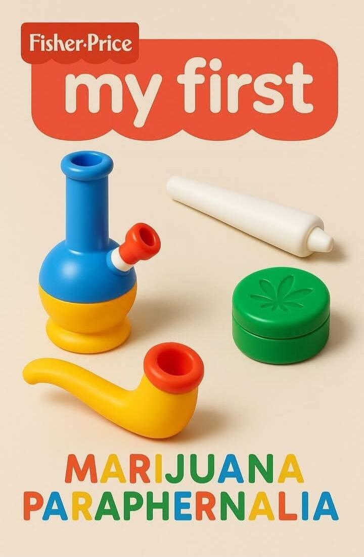 Fisher-Price my first MARIJUANA PARAPHERNALIA