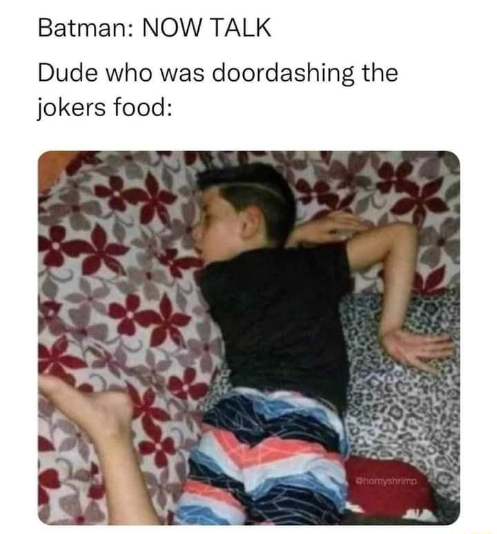 Batman NOW TALK Dude who was doordashing the jokers food