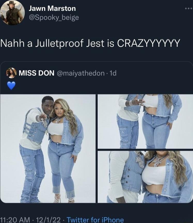 Jawn Marston Spooky_beige 3 W Nahh a Julletproof Jest is CRAZYYYYYY 13V MISS DON malyathedon 1d 1120 AM 12122