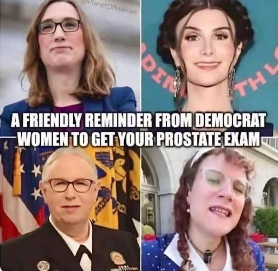 A FRIENDLY REMINDER FROM DEMOCRAT WOMEN TO GET YOUR PROSTATE EXAM