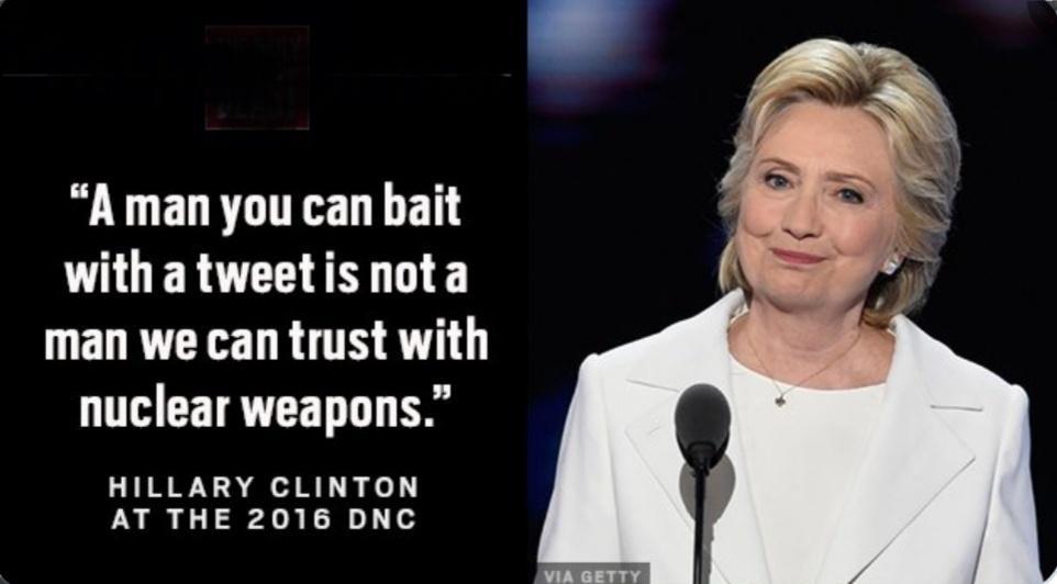 Aman you can bait withatweetis nota man we can trust with nuclear weapons HILLARY CLINTON NECTETILEITY