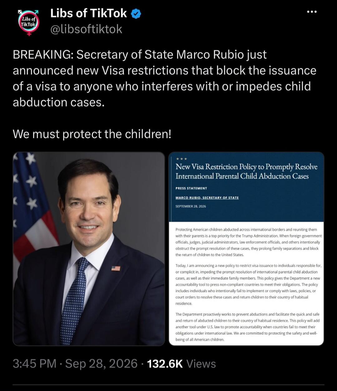 Libs of TikTok @libsoftiktok BREAKING: Secretary of State Marco Rubio just announced new Visa restrictions that block the issuance of a visa to anyone who interferes with or impedes child abduction cases. We must protect the children! New Visa Restriction Policy to Promptly Resolve International Parental Child Abduction Cases. PRESS STATEMENT. MARC