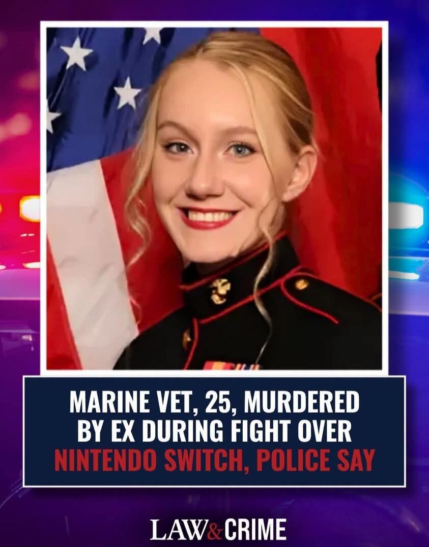 MARINE VET, 25, MURDERED BY EX DURING FIGHT OVER NINTENDO SWITCH, POLICE SAY