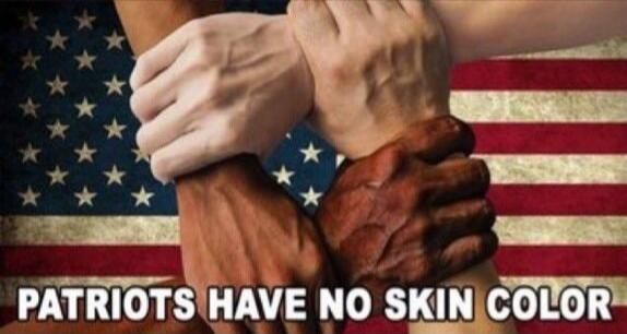 PATRIOTS HAVE NO SKIN COLOR