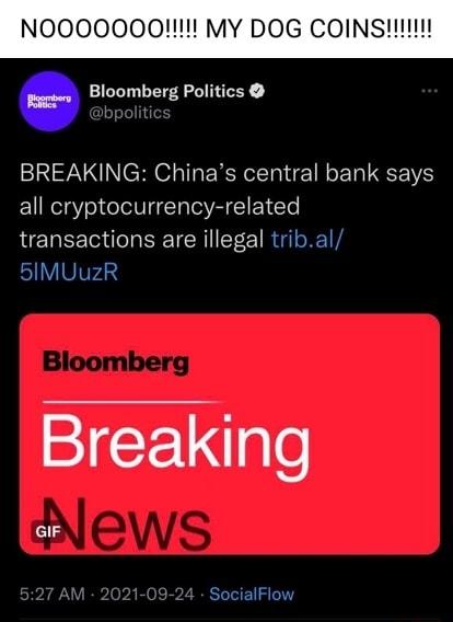 Bloomberg Politics BREAKING Chinas central bank says all cryptocurrency related transactions are illegal tribal 5IMUuzR IR gle SocialFlow