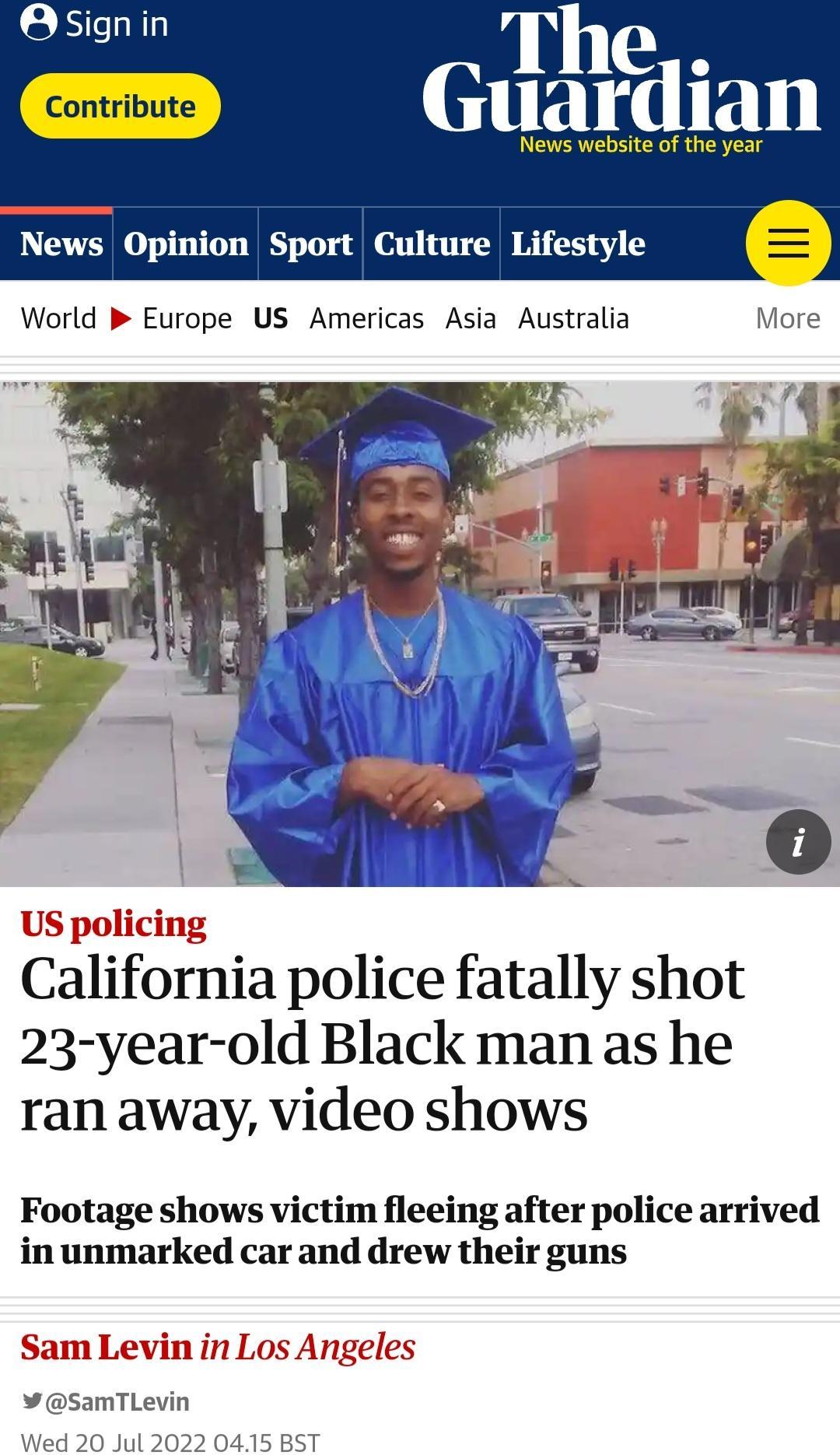 The Gllallan News website of the year California police fatally shot 23 year old Black man as he ran away video shows Footage shows victim fleeing after police arrived in unmarked car and drew their guns