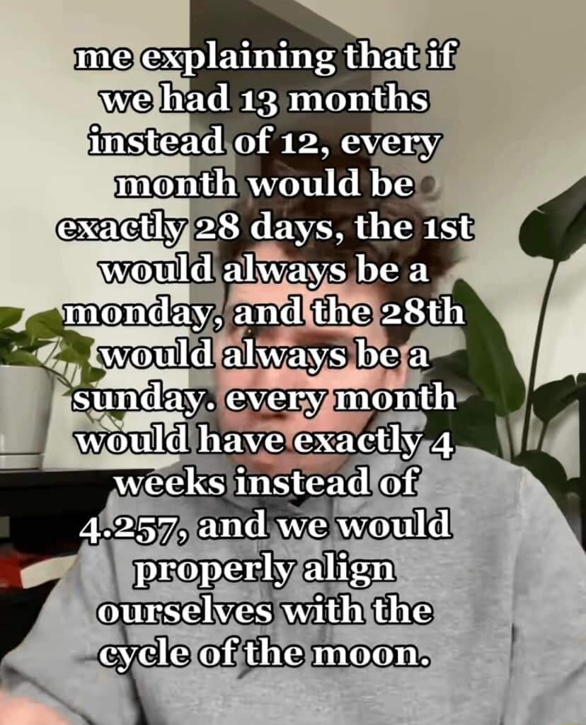 Imelexplaining thatif e had 13 months properly ourselves wxy cyelelofithelmoony