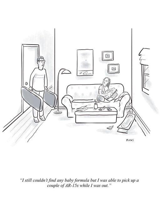 I still couldnt find any baby formula but I was able to pick up a couple of AR 15s while I was out