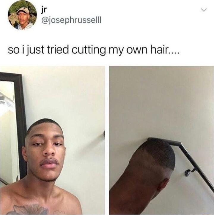 ir josephrusselll soijust tried cutting my own hair