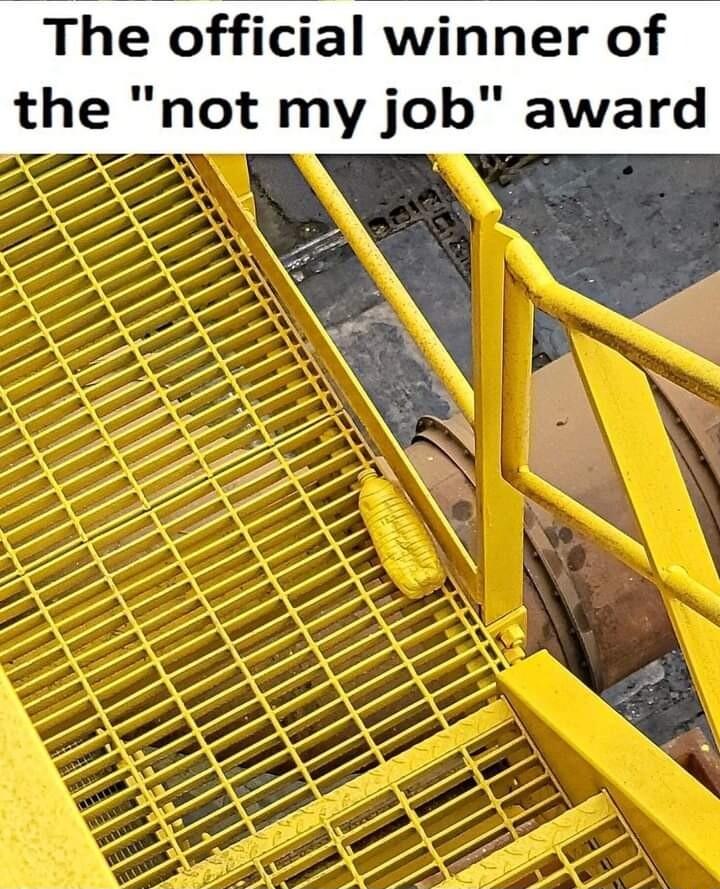 The official winner of the not my job award