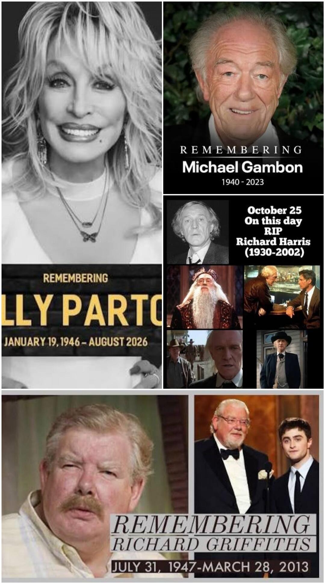 REMEMBERING Michael Gambon 1940 - 2023. REMEMBERING OLLY PARTO JANUARY 19, 1946 - AUGUST 2026. October 25 On this day RIP Richard Harris (1930-2002). REMEMBERING RICHARD GRIFFITHS JULY 31, 1947-MARCH 28, 2013.