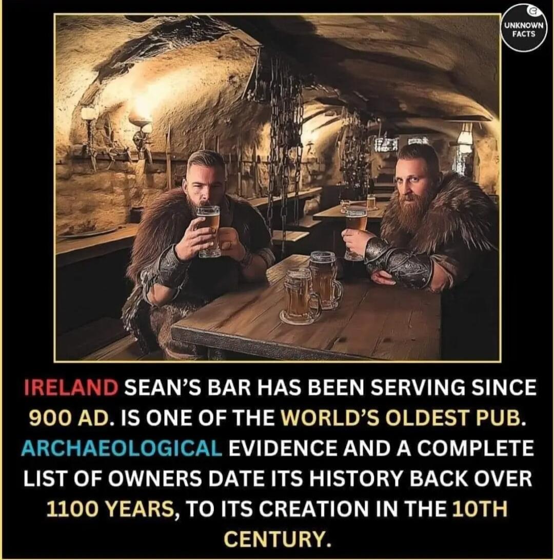 AND SEANS BAR HAS BEEN SERVING SINCE 900 AD IS ONE OF THE WORLDS OLDEST PUB ARCHAEOLOGICAL EVIDENCE AND A COMPLETE LIST OF OWNERS DATE ITS HISTORY BACK OVER 1100 YEARS TO ITS CREATION IN THE 10TH NV AA