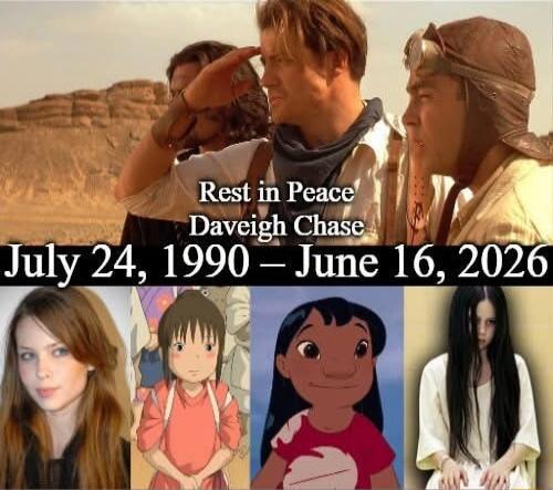Rest in Peace Daveigh Chase July 24, 1990 – June 16, 2026. The image shows a scene from 'The Mummy' movie at the top, and four characters at the bottom: a young girl, Chihiro from 'Spirited Away', Lilo from 'Lilo & Stitch', and Samara Morgan from 'The Ring'. All these characters are known to be voiced by Daveigh Chase.