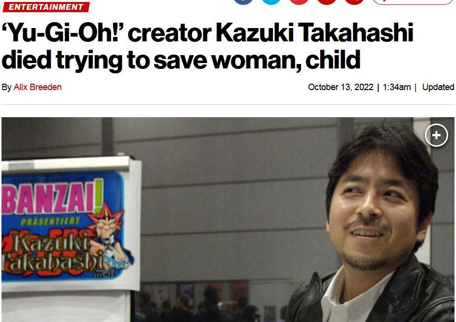 Yu Gi Oh creator Kazuki Takahashi died trying to save woman child By A Brassen b 132022 34am Upoea