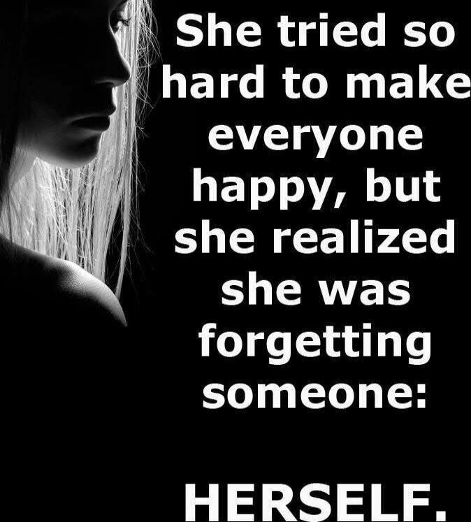 She tried so hard to make everyone happy, but she realized she was forgetting someone: HERSELF.