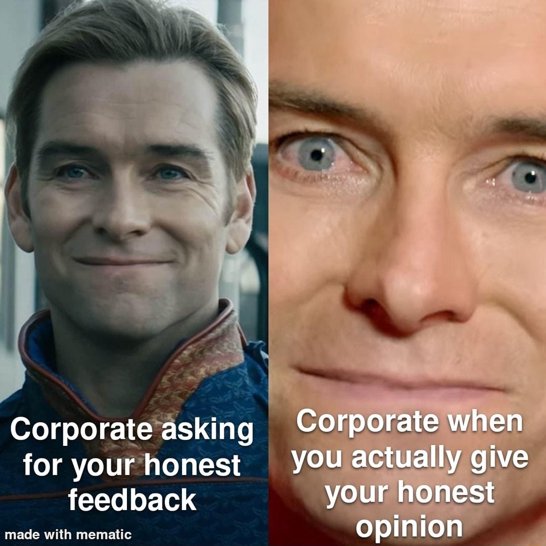 Corporateasking for yourhonest feedback made with mematic