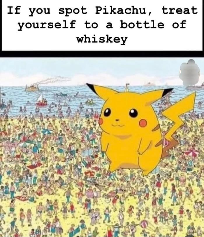 If you spot Pikachu, treat yourself to a bottle of whiskey