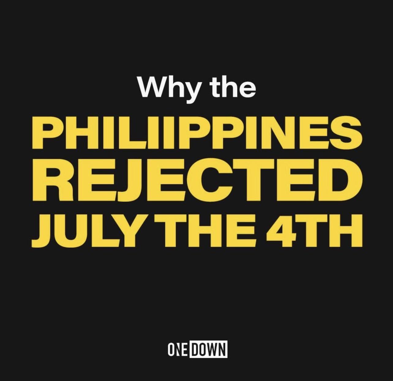 Why the PHILIIPPINES REJECTED JULY THE 4TH INJDOWN