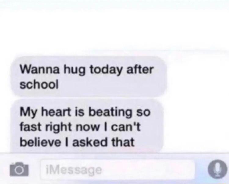 Wanna hug today after school My heart is beating so fast right now cant believe asked that