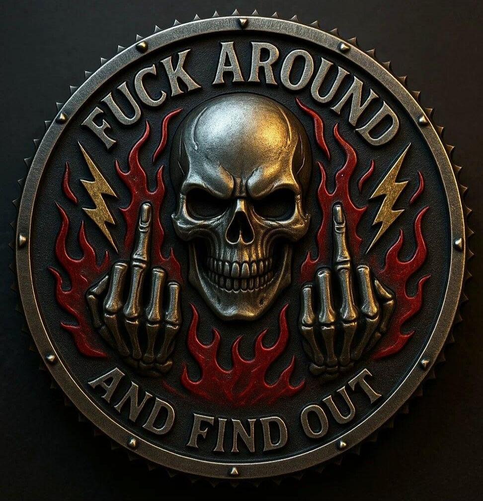 FUCK AROUND AND FIND OUT\nSession ID: 1061322.