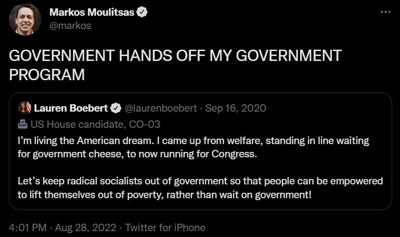 Markos Moulitsas GOVERNMENT HANDS OFF MY GOVERNMENT PROGRAM 19 Lauwron Bosbert Glaurenbosbert Sep 16202 T T e for Eovamment choese to ow unningfor Congress Lets keep radical socialists out of government so that people can be empowered tolift themsolves out of poverty rather than wait on government 282022 Twitter for