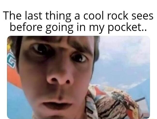 The last thing a cool rock sees before going in my pocket