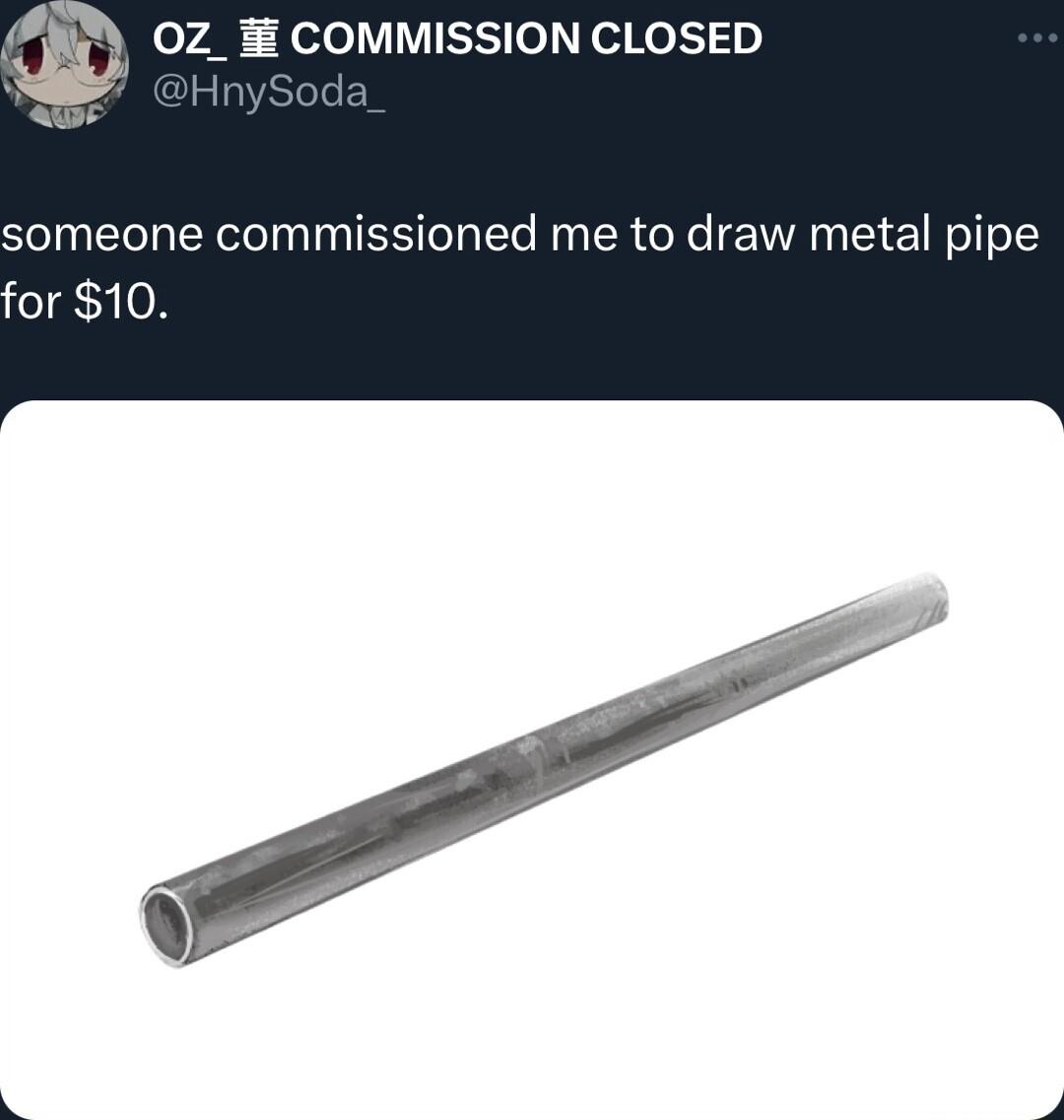 748 elo VIV IESTTo el Kol 35 someone commissioned me to draw metal pipe or 10