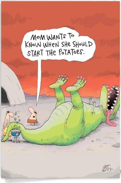 Mom wants to know when she should start the potatoes.