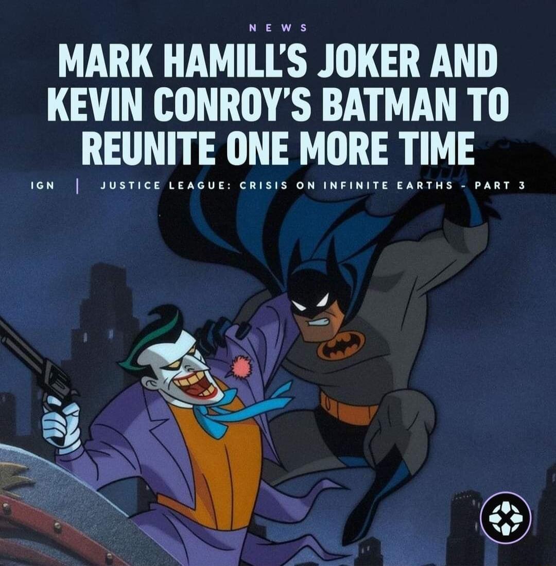 MARK HAMILLS JOKER AND KEVIN CONROYS BATMAN TO REUNITE ONE MORE TIME
