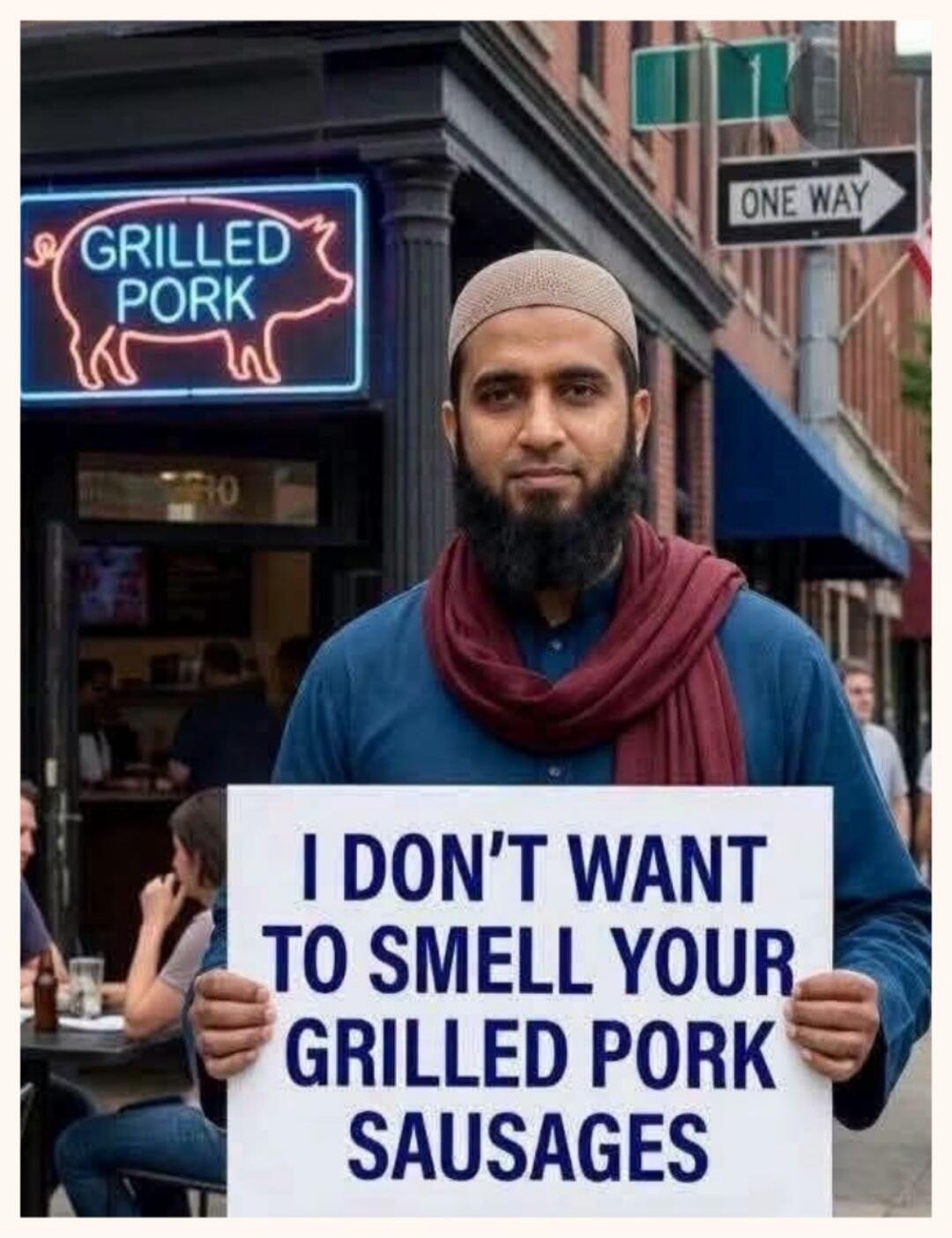 GRILLED PORK ONE WAY I DON'T WANT TO SMELL YOUR GRILLED PORK SAUSAGES