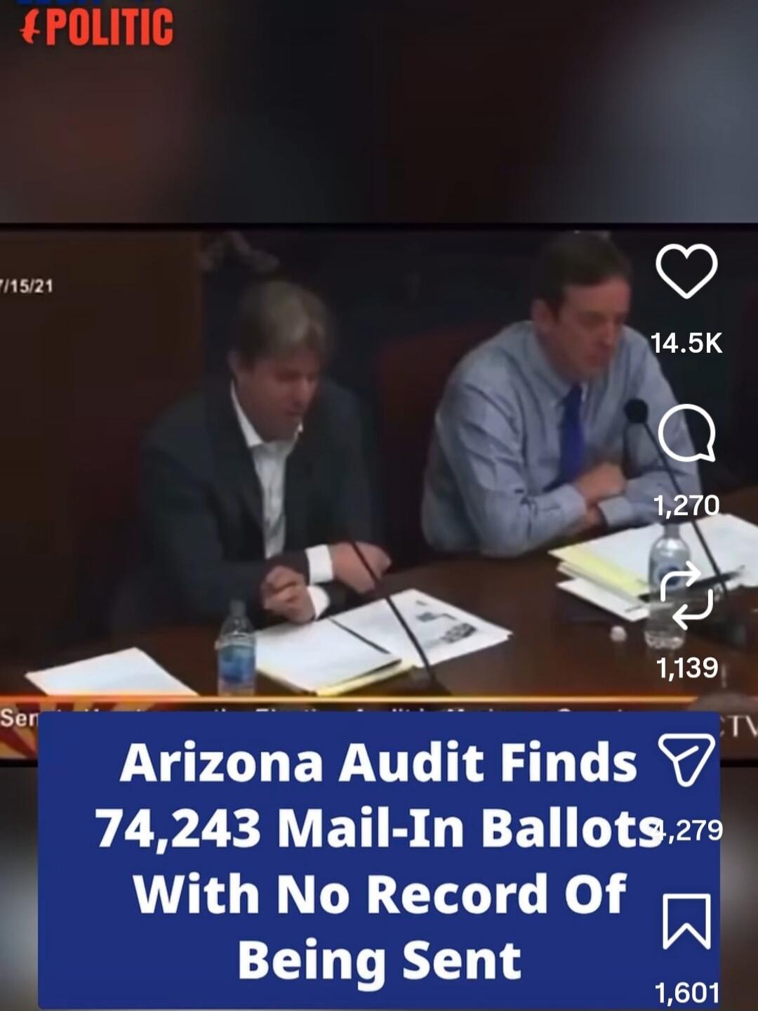 POLITIC 7/15/21 Arizona Audit Finds 74,243 Mail-In Ballots With No Record Of Being Sent