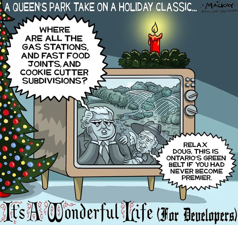 A QUEENS PARK TAKE ON A HOLIDAY CLASSIC WHERE ARE ALL THE GAS STATIONS AND FAST FOOD JOINTS AND COOKIE CUTTER SUBDIVISIONS ONTARIOS GREEN BELT IF YOUHAD NEVERBECOME PREMIER