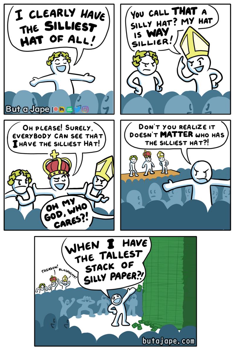 1 CLEARLY HAy Tue SitLiesy You caLL THAT a GuLLY HAT MY HAT H PLEASE SURELY EVERYBODY CAN SEE THAT T HAVE THE SILLIEST HAT DONT YoU REALIZE IT DoeswT MATTER who HAS THE SILLIEST HAT butajapecon